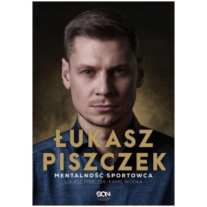 ŁUKASZ PISZCZEK. SPORTSMENTALITET KAMIL WÓDKA, ŁUKASZ PISZCZEK
